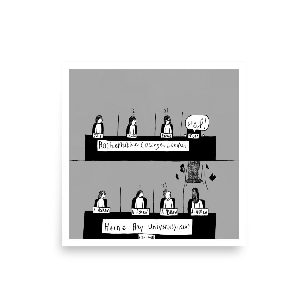 This image shows an art print of cartoon illustration  titled "University Challenged," of a quiz show with two teams. Top team, labeled "Rotherhithe College London," has one member saying "help!" Bottom team, "Herne Bay University," is confused.